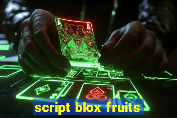 script blox fruits